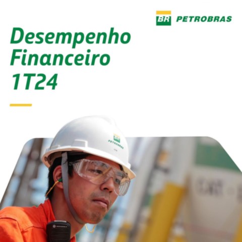 Resultados da Petrobras no 1º e 2º trimestre de 2024