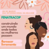 08 de Março - 
DIA INTERNACIONAL da MULHER